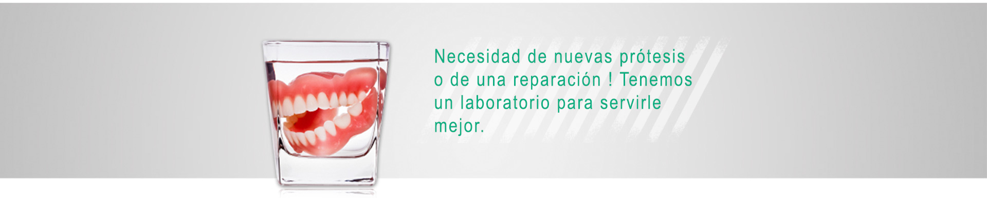 Necesidad de nuevas prótesis o de una reparación ! Tenemos un laboratorio para servirle mejor.